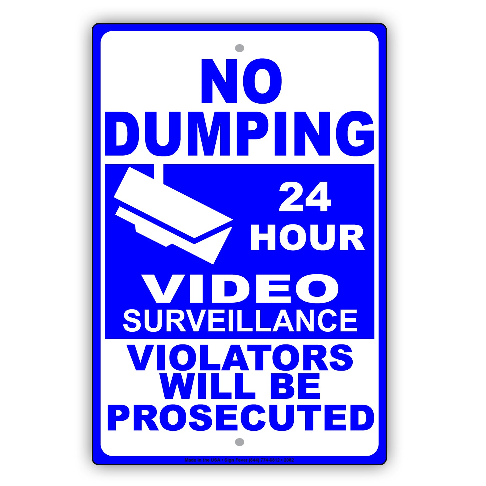 No Dumping 24 Hour Video Surveillance Violators Will Be Prosecuted