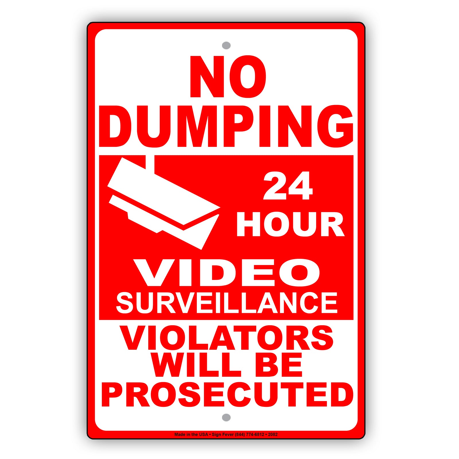 No Dumping 24 Hour Video Surveillance Violators Will Be Prosecuted