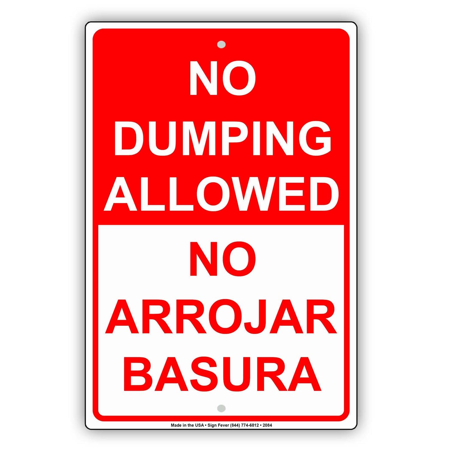 No Dumping Allowed No Arrojar Basura English Spanish Bilingual Restriction Caution Warning Aluminum