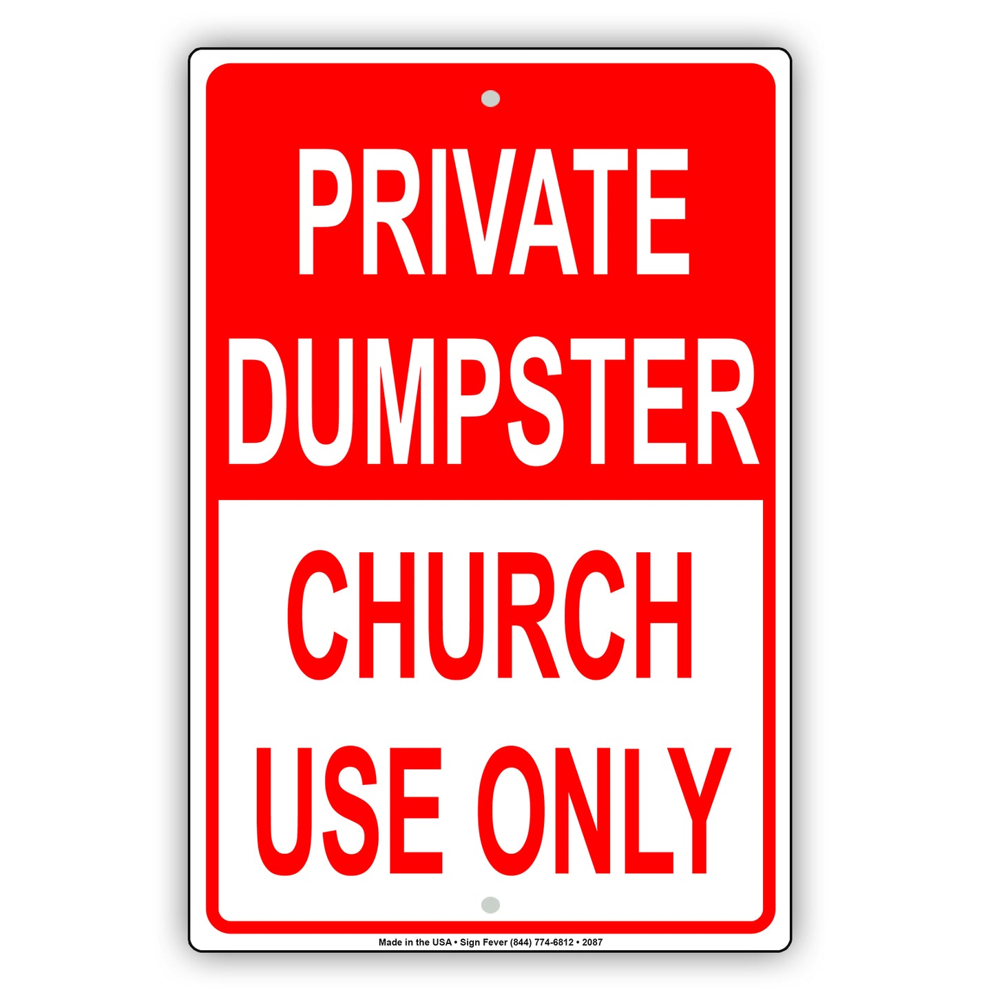 Private Dumpster Church Use Only Sign