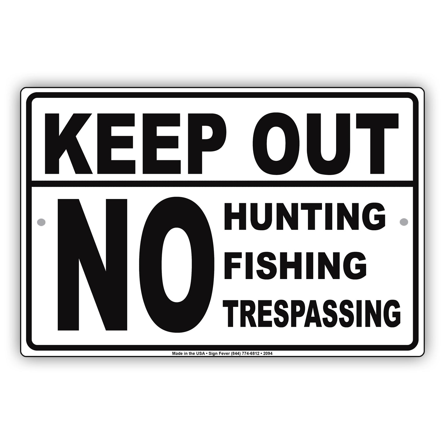 Keep Out No Hunting Fishing Trespassing Outdoor Restriction Caution Warning Notice Aluminum