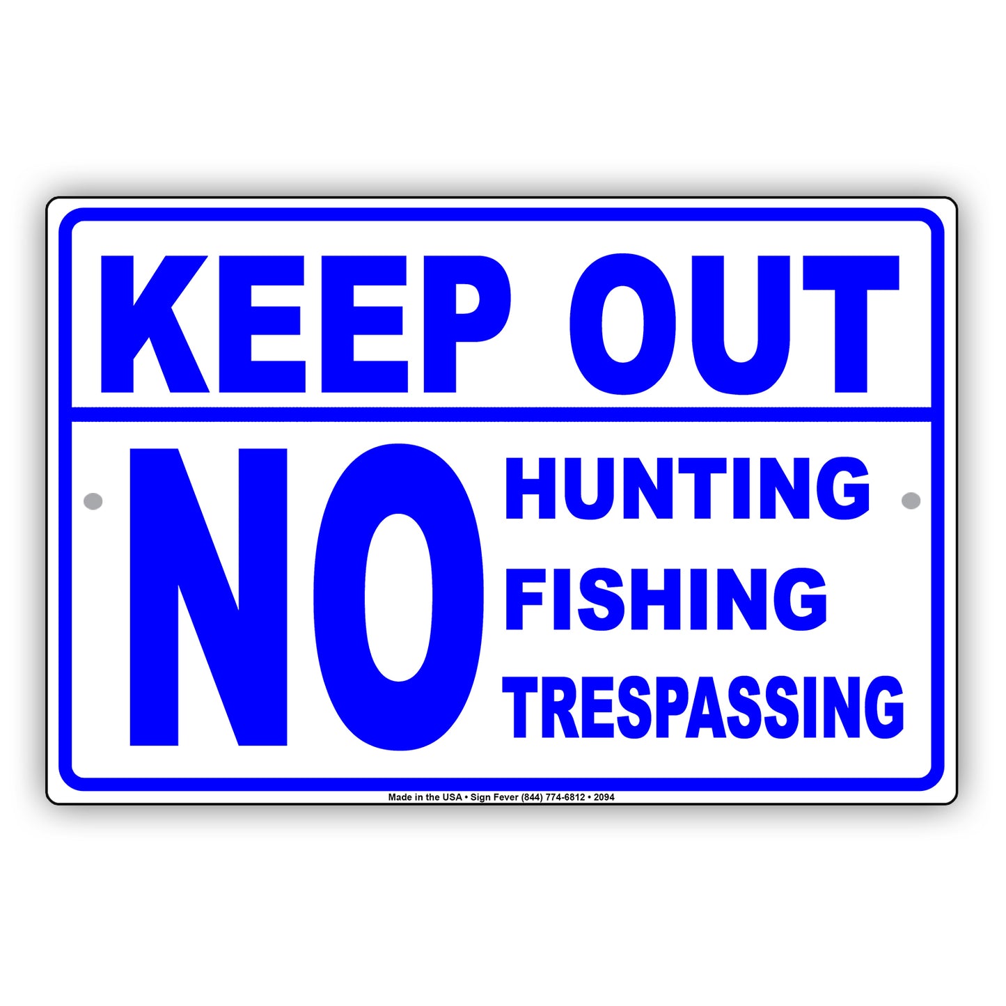 Keep Out No Hunting Fishing Trespassing Outdoor Restriction Caution Warning Notice Aluminum