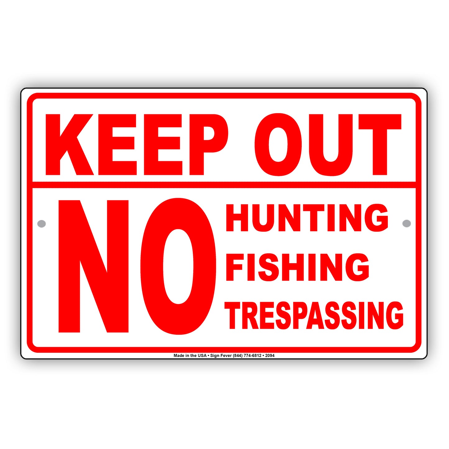 Keep Out No Hunting Fishing Trespassing Outdoor Restriction Caution Warning Notice Aluminum