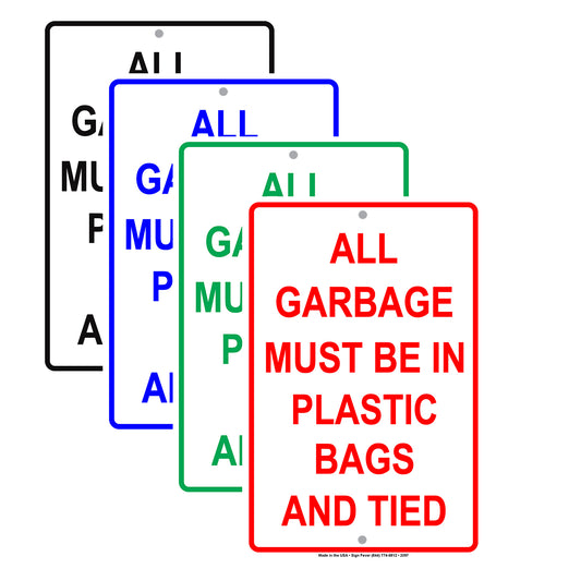 All Garbage Must Be In Plastic Bags And Tied Trash Rules Caution Warning Notice Aluminum