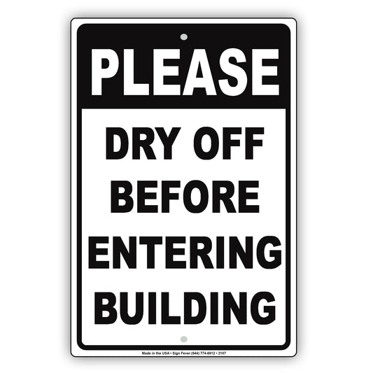 Please Dry Off Before Entering Building Sign