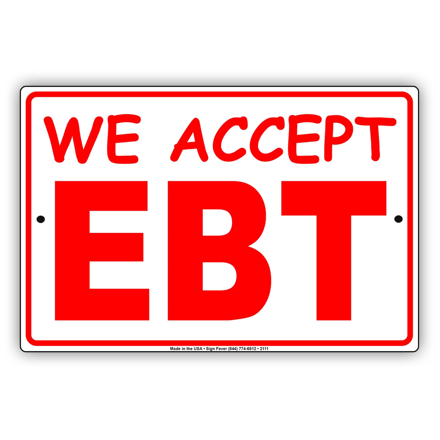 We Accept EBT Food Stamps Sign