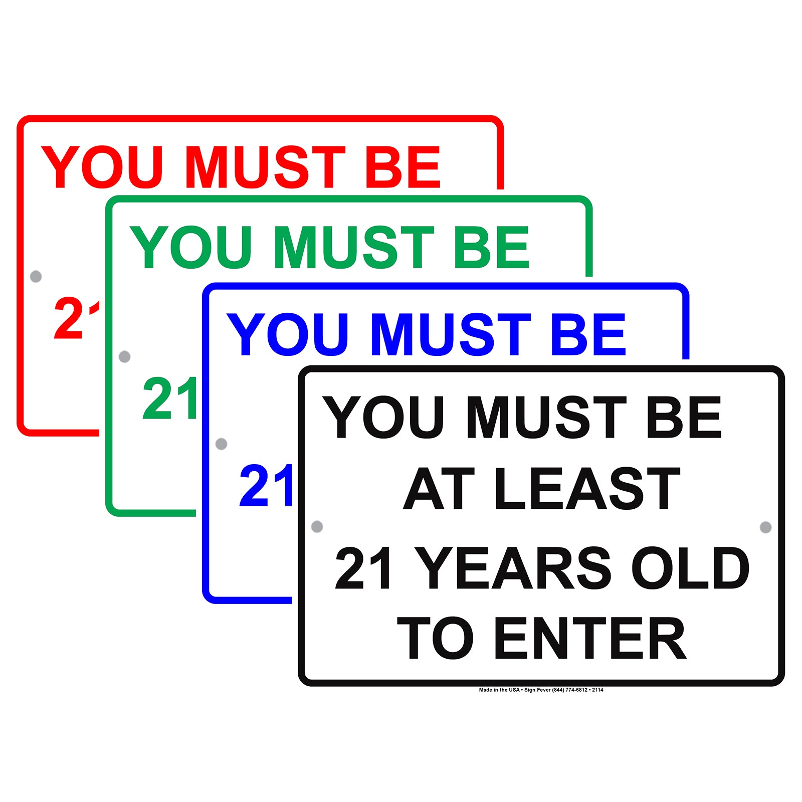 You Must Be At Least 21 Years Old To Enter Age Restriction Safety Caution Notice Aluminum