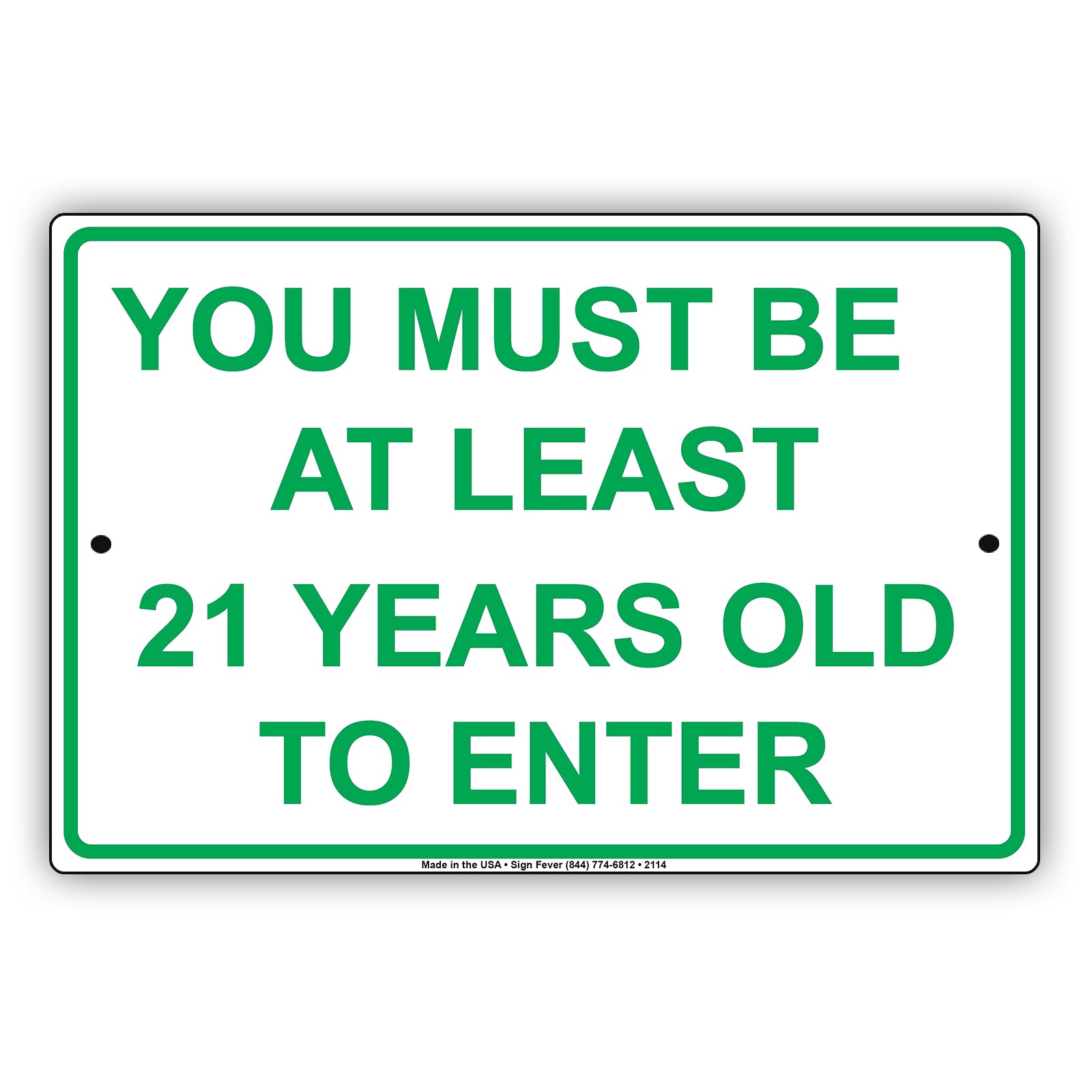You Must Be At Least 21 Years Old To Enter Sign