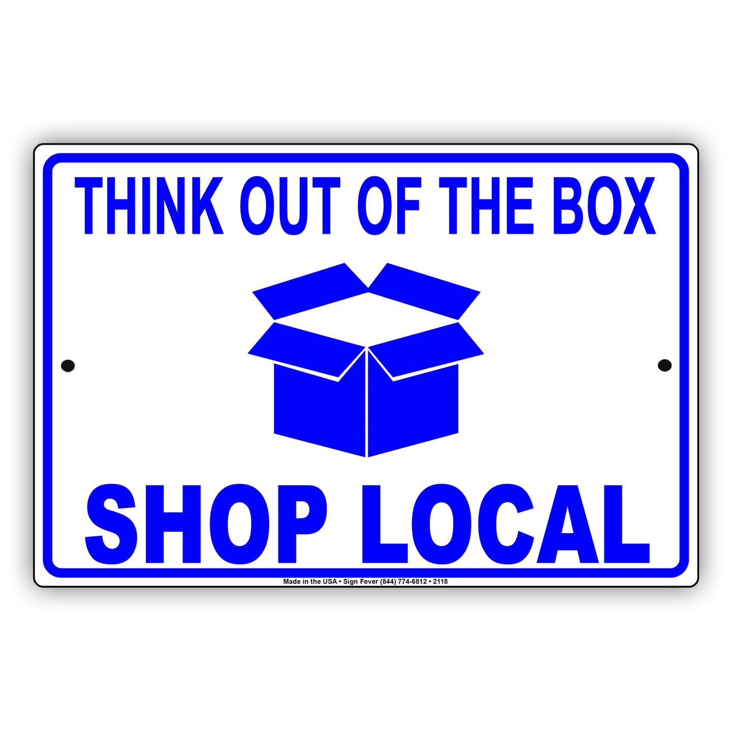 Think Out of The Box Shop Local Sign