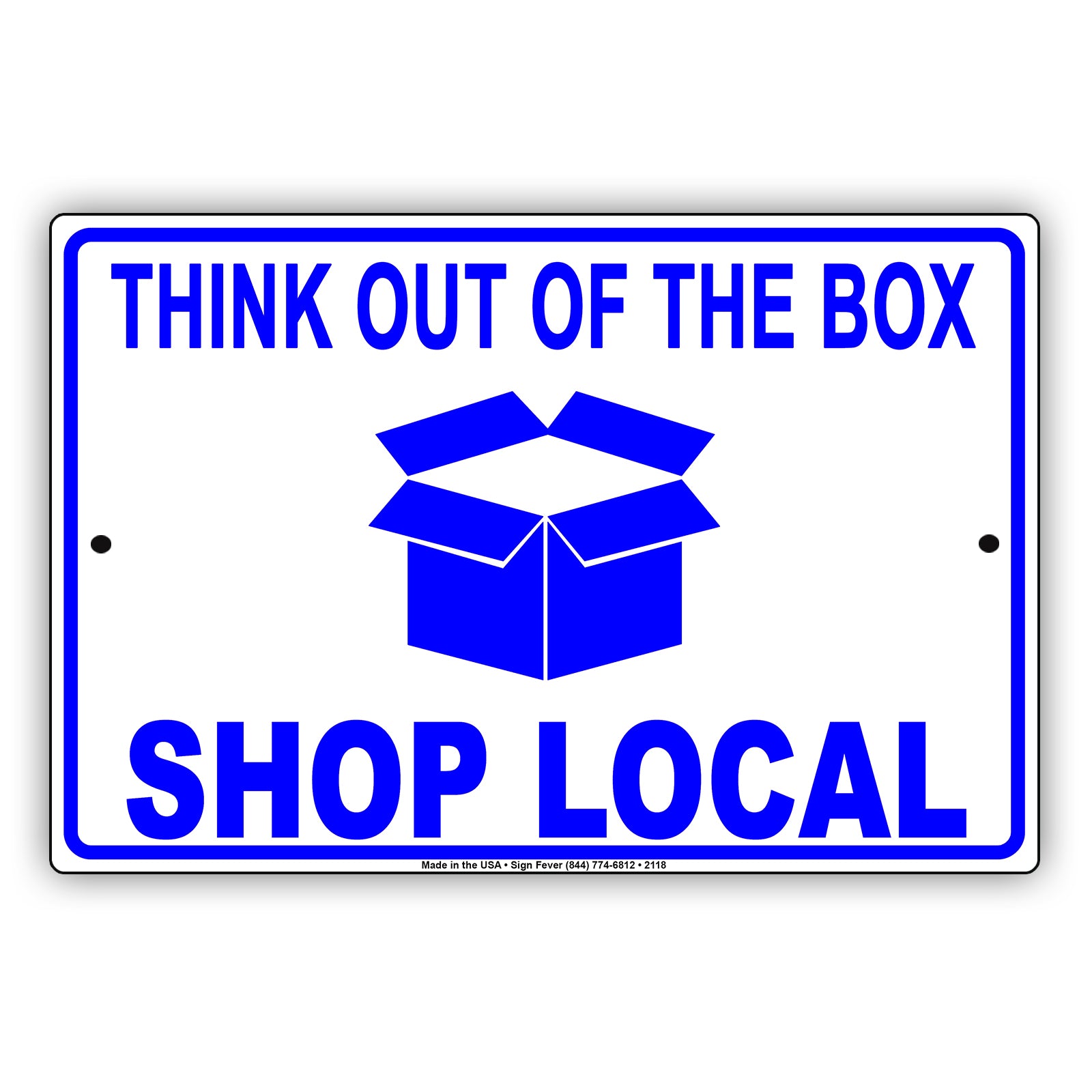 Think Out of The Box Shop Local Sign
