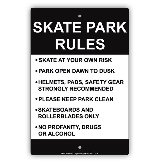 Skate Park Rules Risk Open Safety Clean Profanity Drugs Alcohol Sign