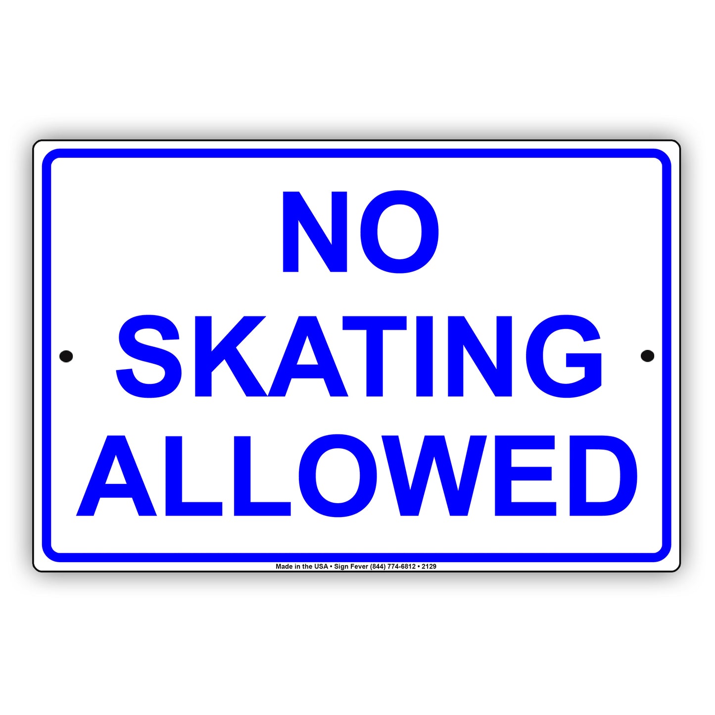 No Skating Allowed Sign