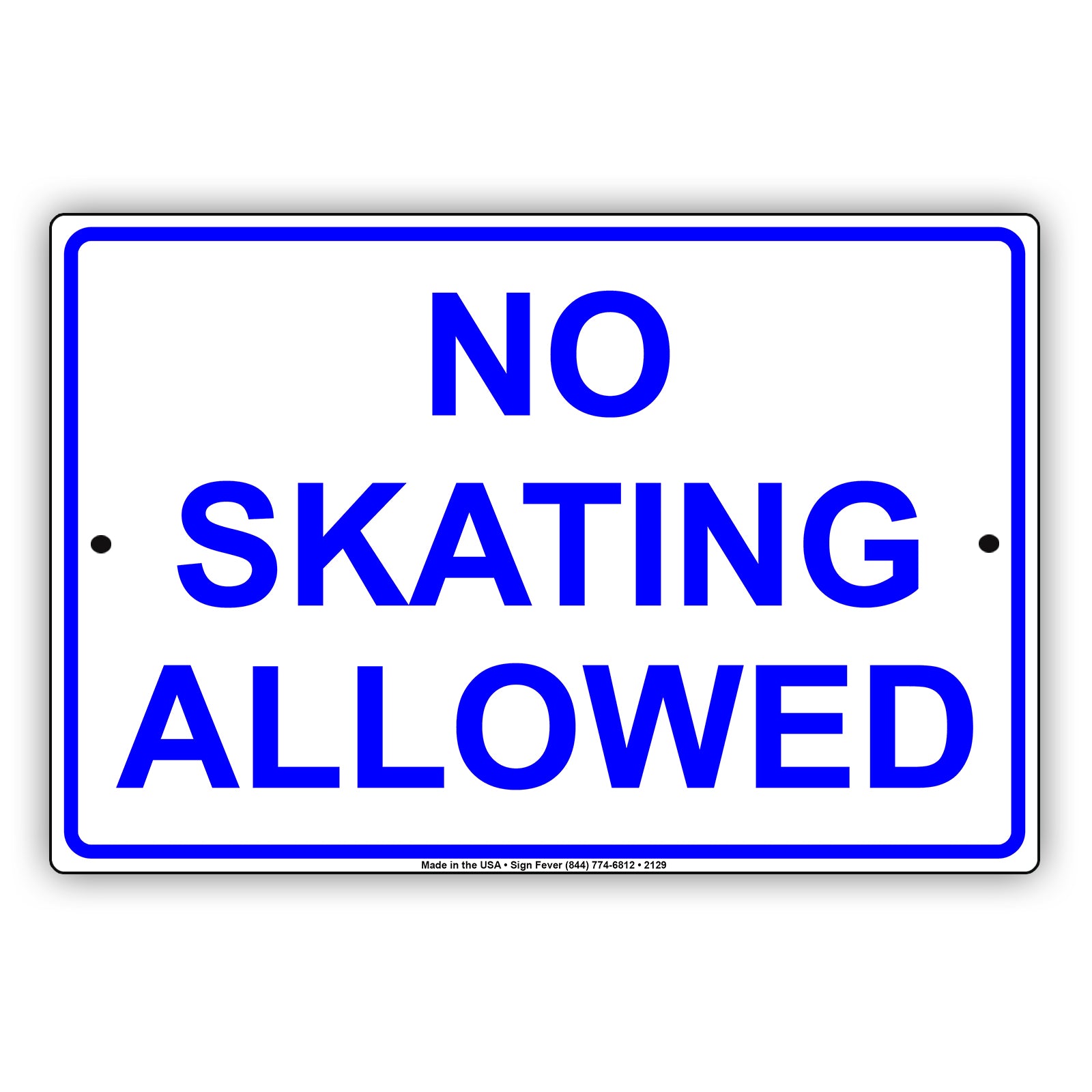 No Skating Allowed Sign