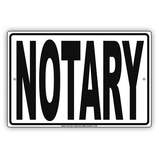 Notary Certified Officials Alert Caution Warning Notice Aluminum