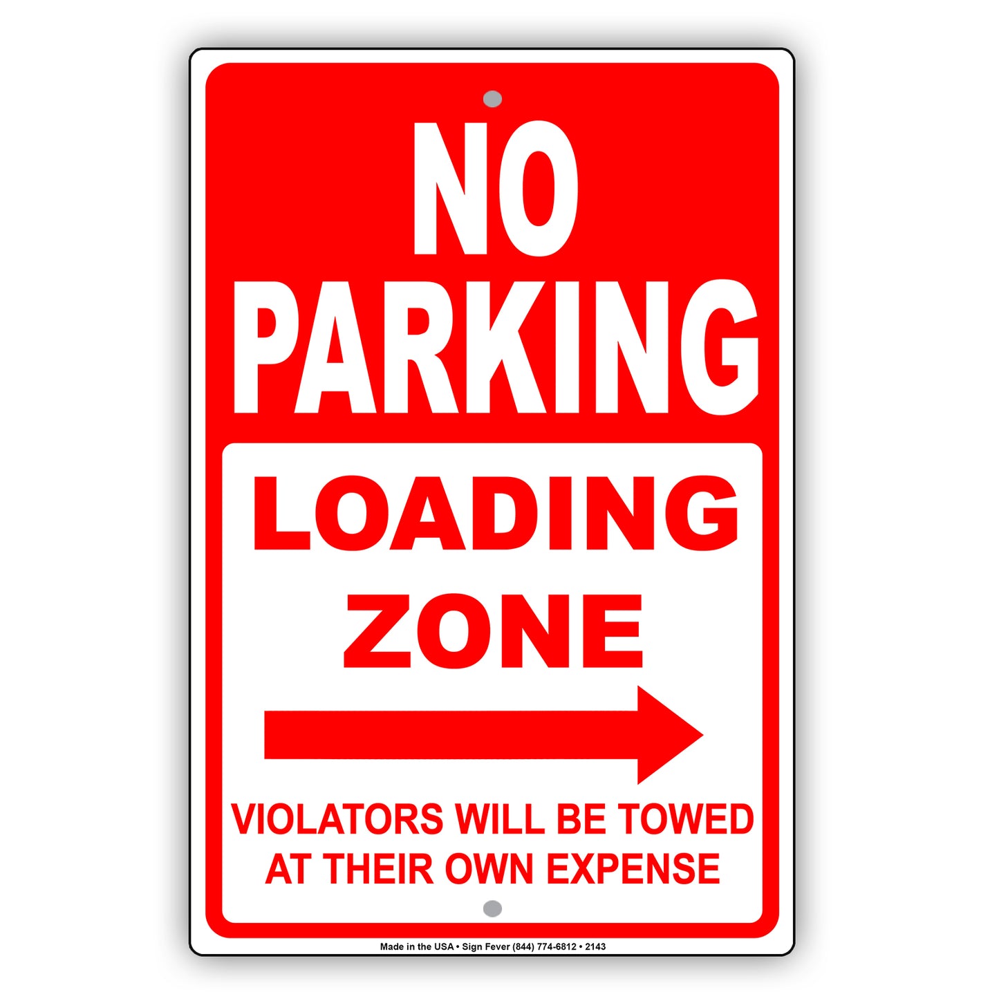 No Parking Loading Zone Violators Will Be Towed At Their Own Expense