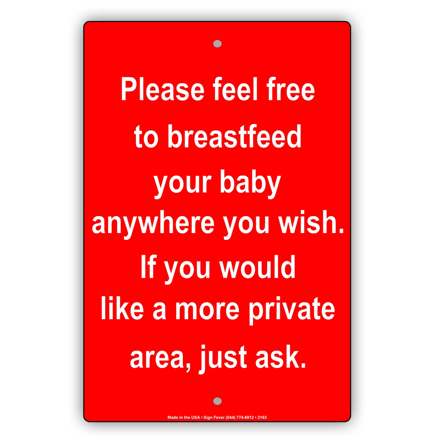 Please Feel Free To Breastfeed Your Baby Anywhere You Wish If You Would Like A More Private Area Just Ask Sign