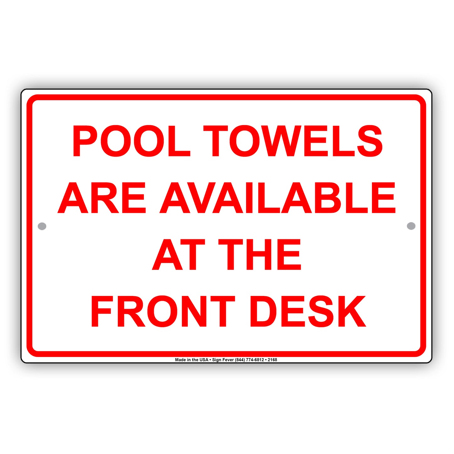 Pool Towels Are Available At The Front Desk Informational Alert Caution Notice Aluminum