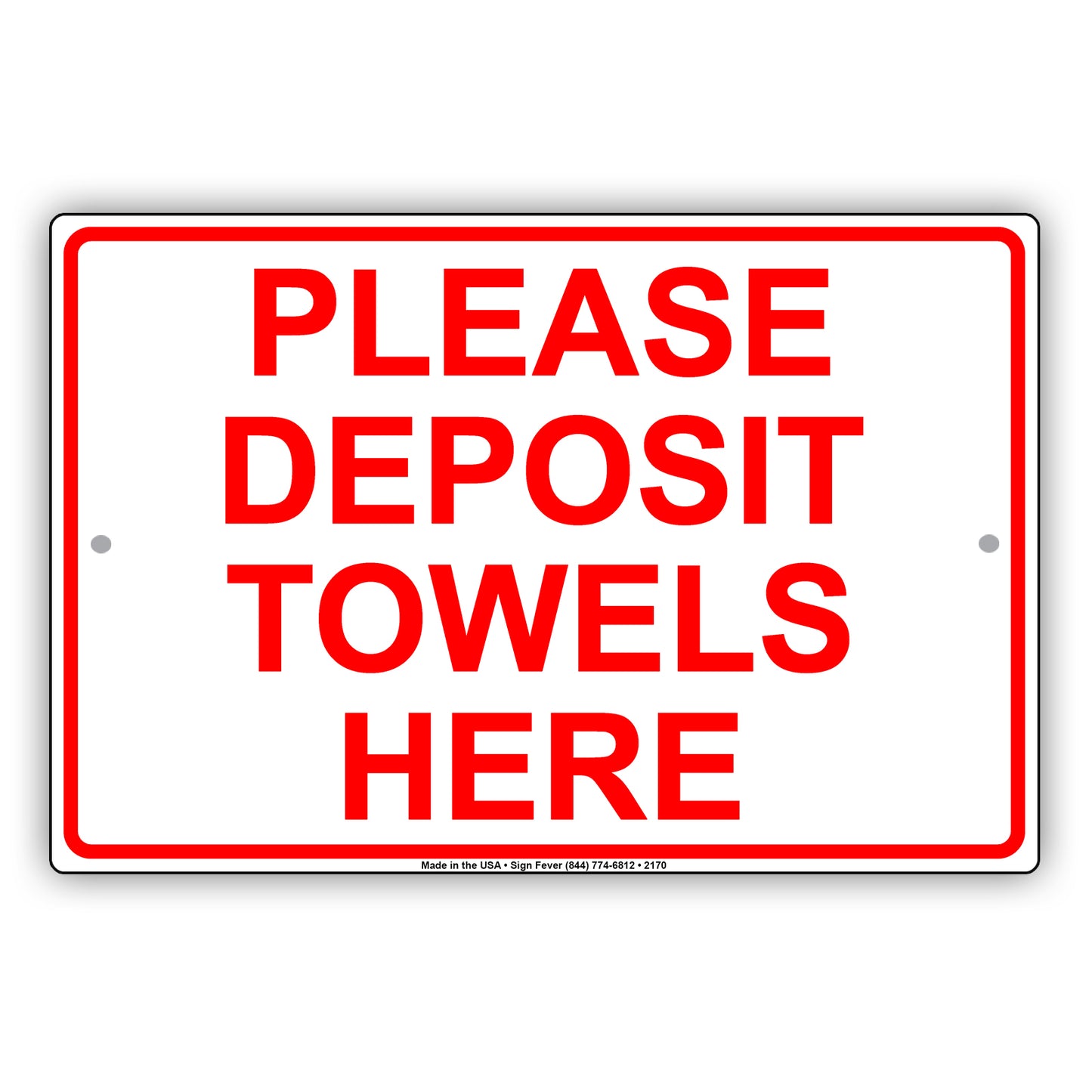 Please Deposit Towels Here Sign