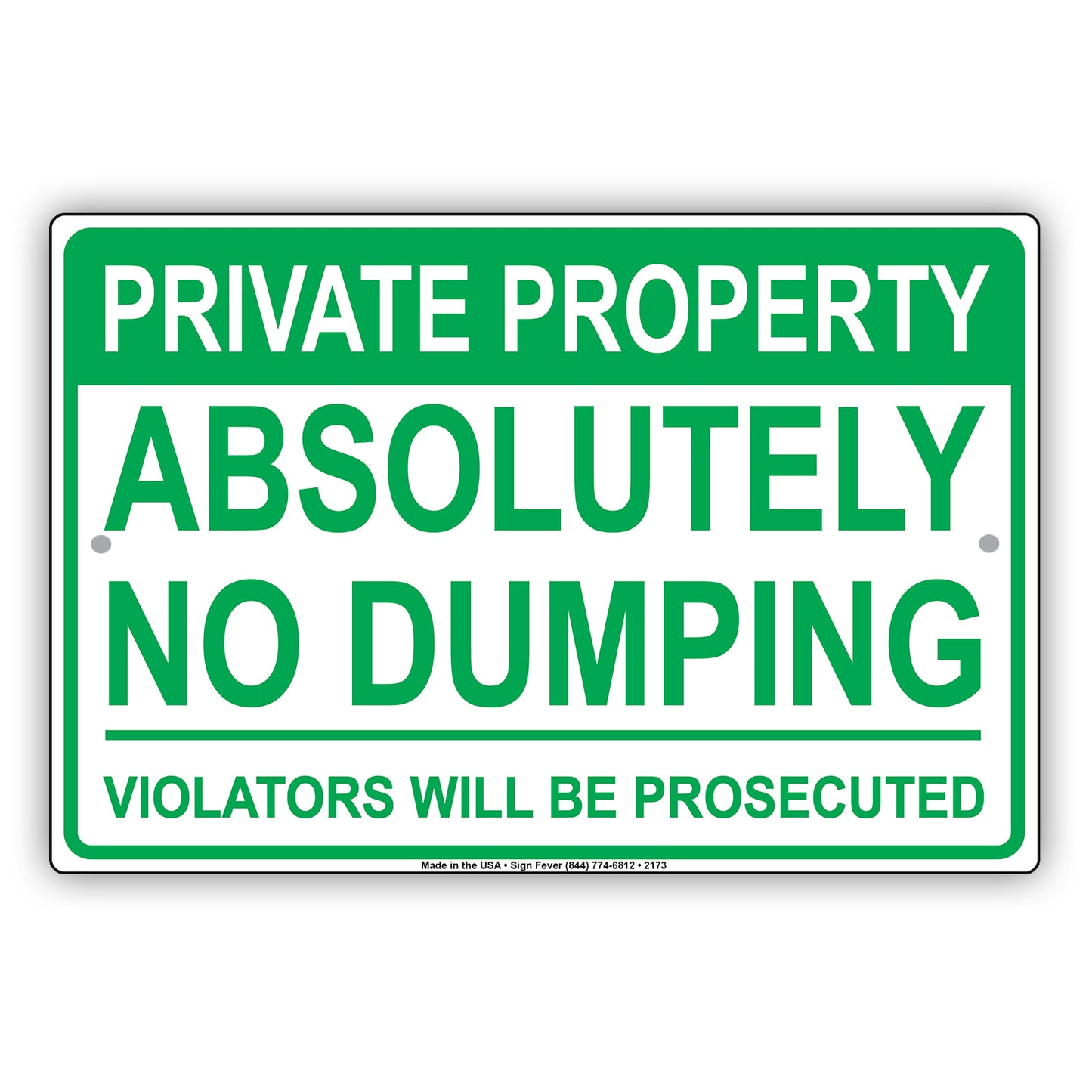 Private Property Absolutely No Dumping Violators Will Be Prosecuted Sign
