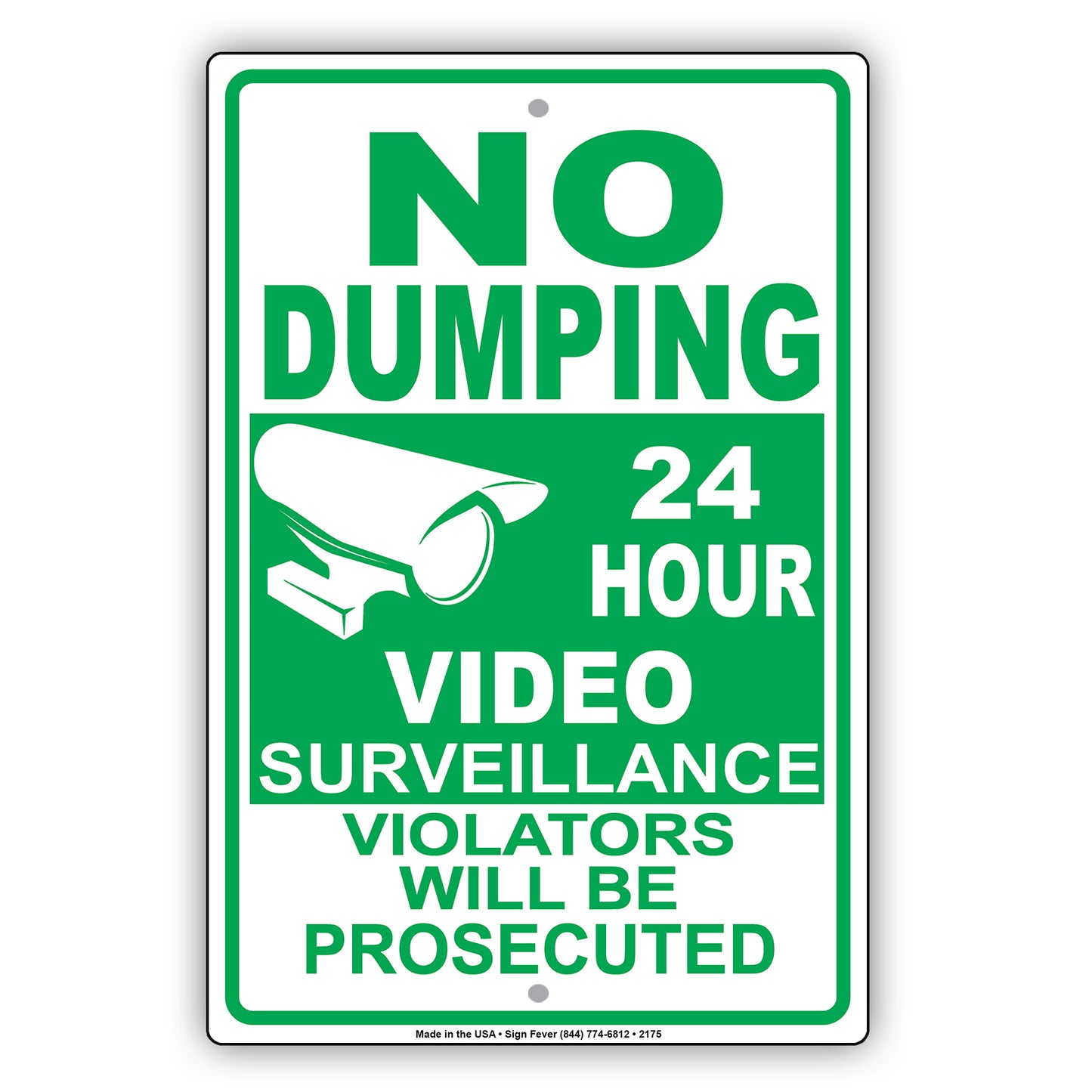 No Dumping 24 Hour Surveillance Violators Will Be Prosecuted Sign