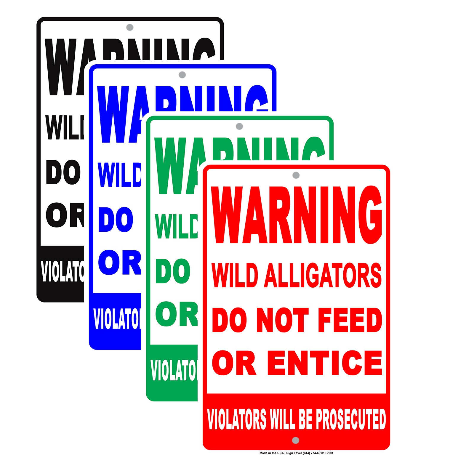 Wild Alligators Do Not Feed Or Entice Violators Will Be Prosecuted Alert Warning Notice Aluminum