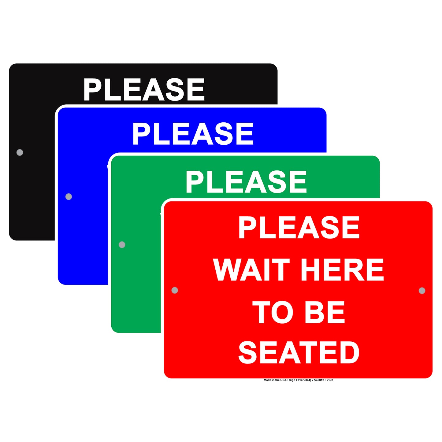 Please Wait Here To Be Seated Courtesy Customer Service Alert Caution Warning Notice Aluminum