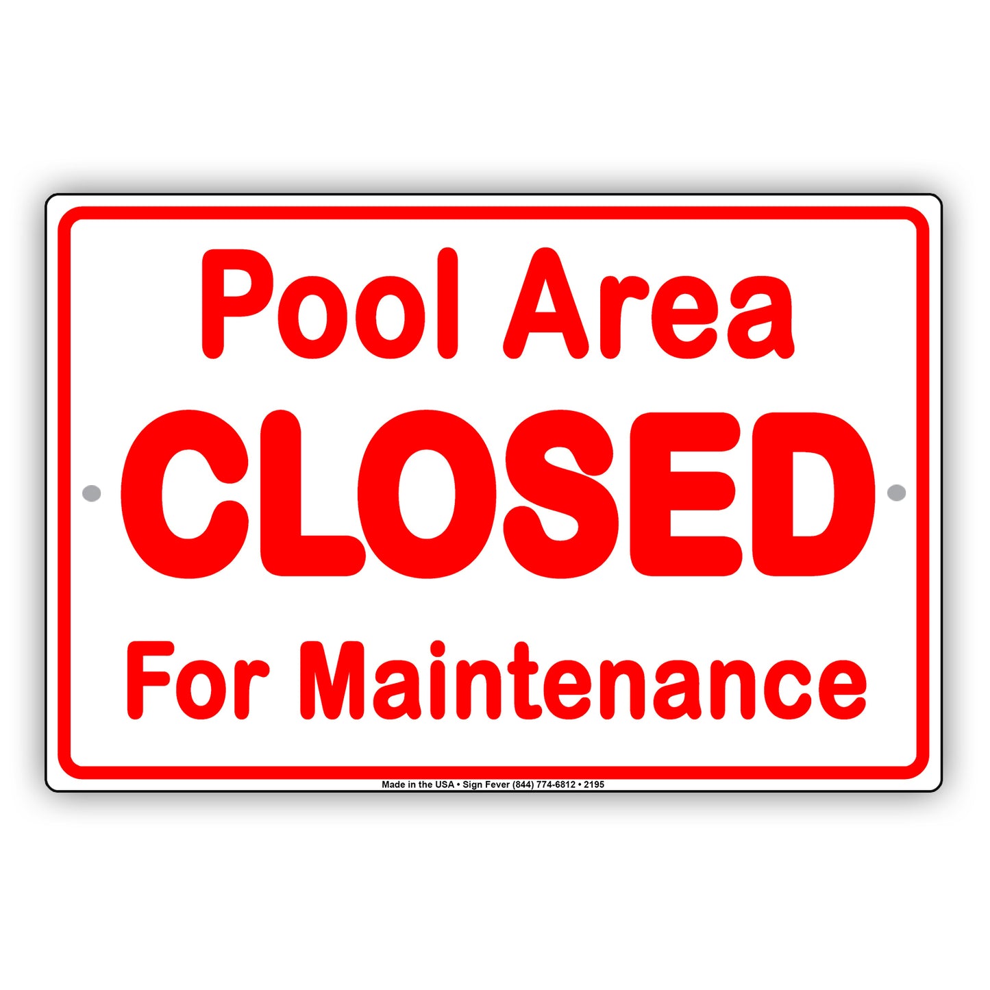 Pool Area Closed For Maintenance Sign