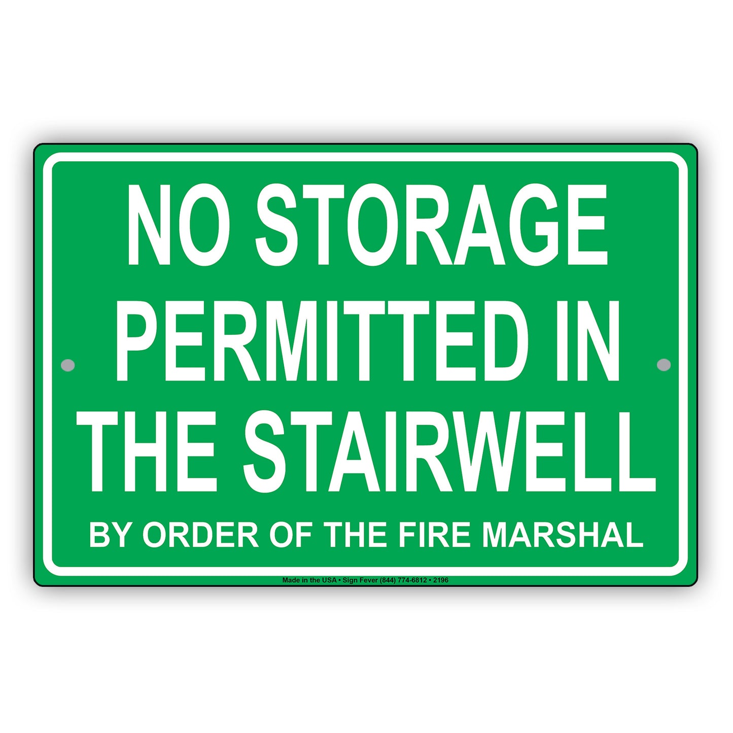 No Storage Permitted In The Stairwell By The Order Of The Fire Marshall Sign