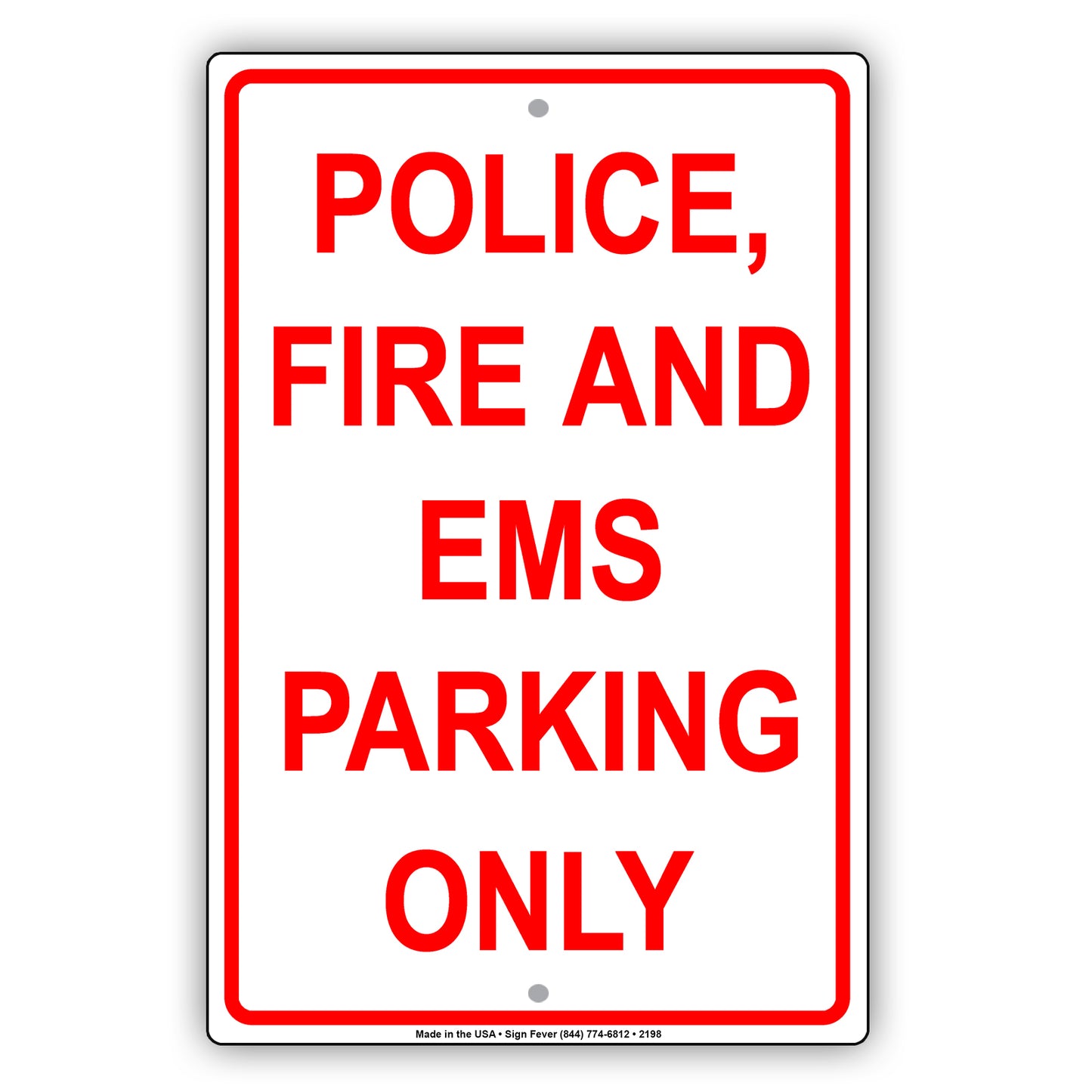 Police Fire And EMS Parking Only Sign