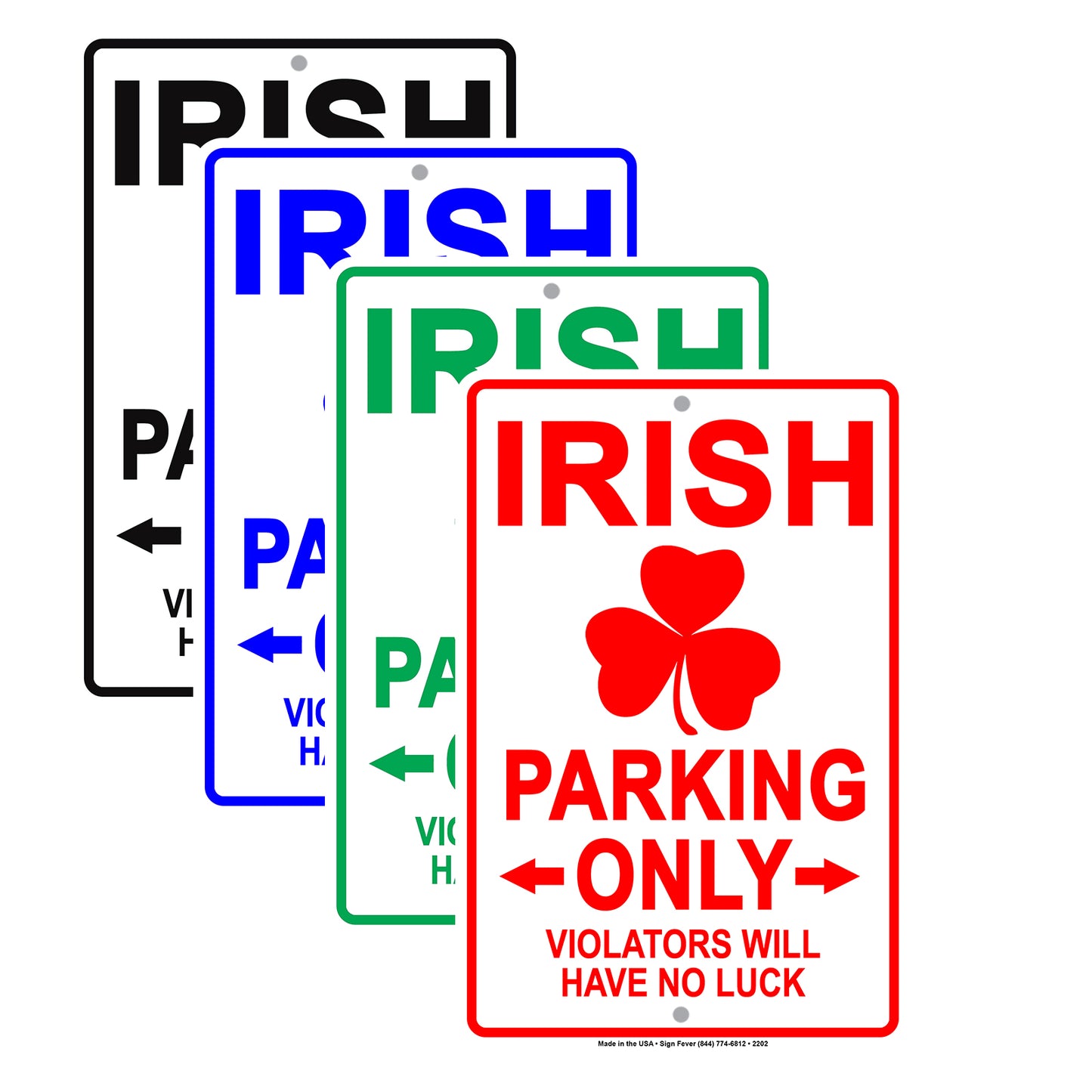 Irish Parking Only Violators Will Have No Luck With Graphic Hilarious Jokes Funny Novelty Aluminum