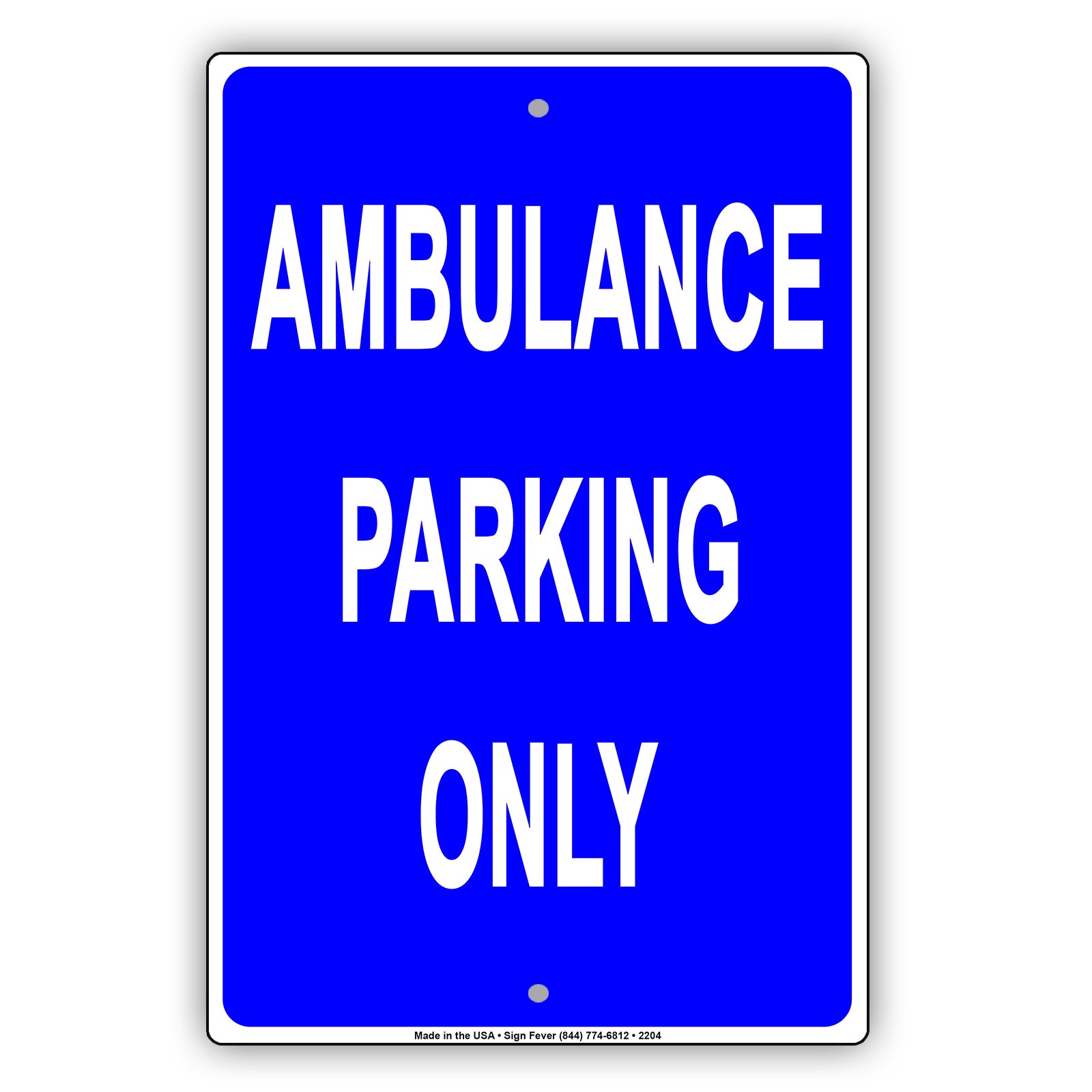 Ambulance Parking Only Reserved Alert Caution Warning Notice Aluminum