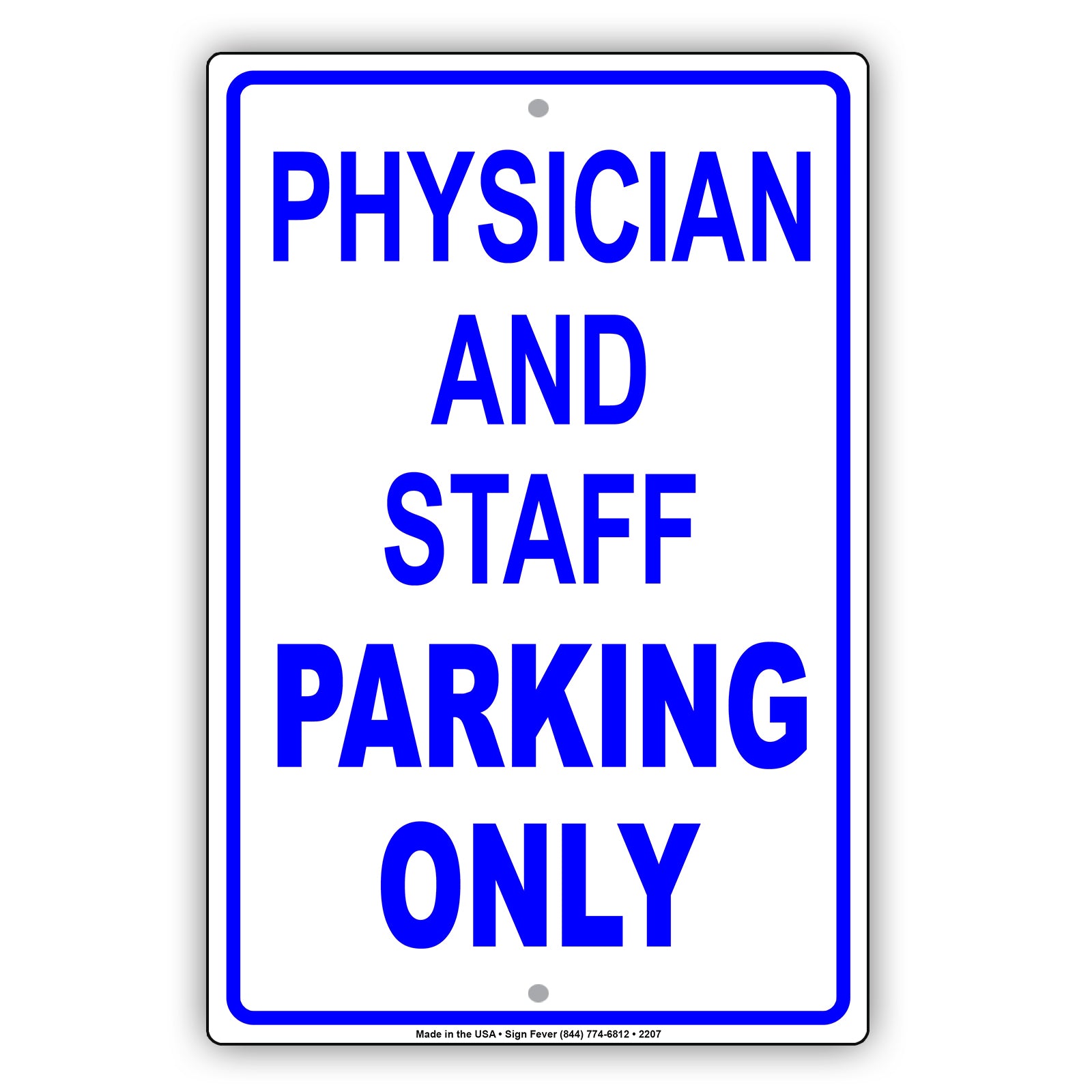 Physician And Staff Parking Only Sign