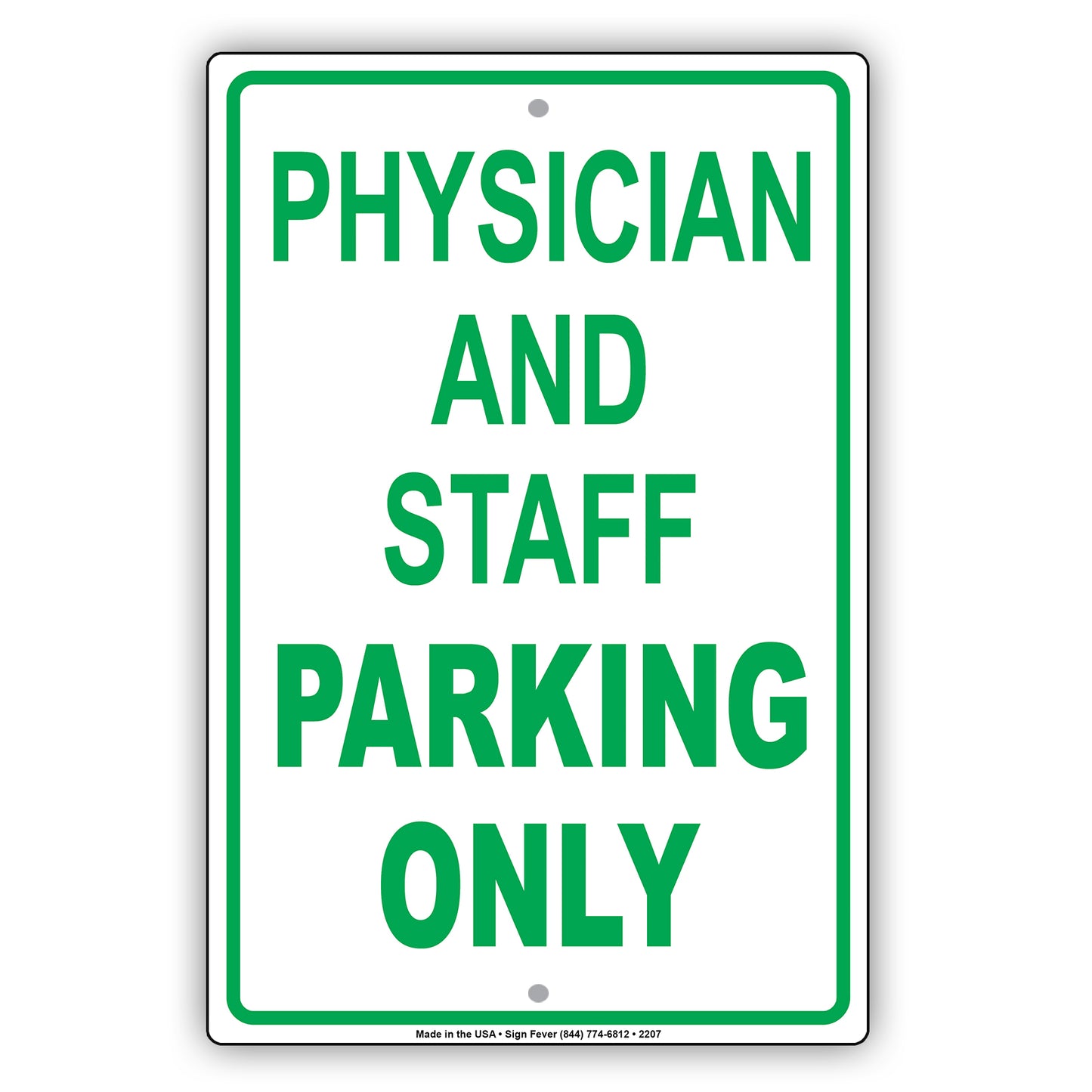 Physician And Staff Parking Only Sign