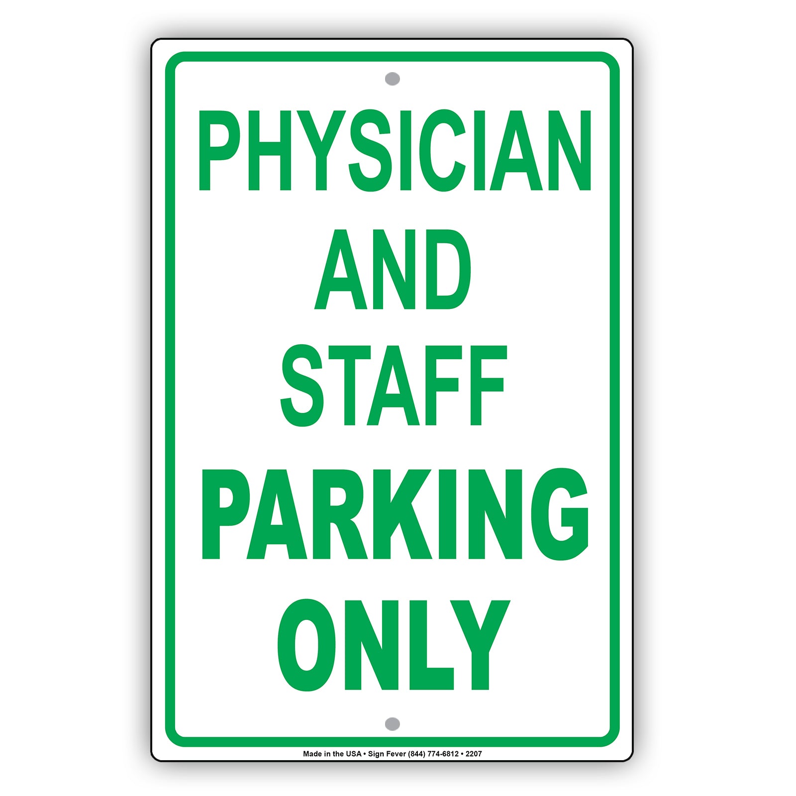 Physician And Staff Parking Only Sign