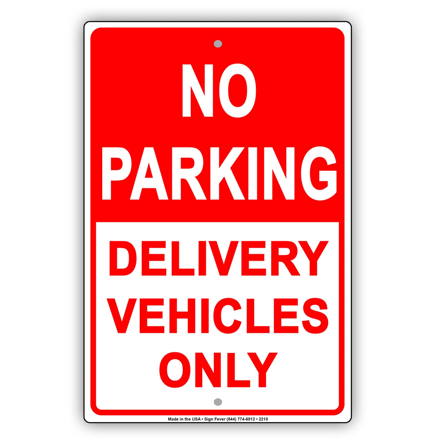 No Parking Delivery Vehicles Only Sign
