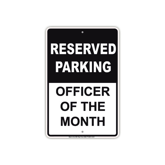 Reserved Parking Only Officer Of The Month Spot Alert Caution Warning Notice Aluminum Metal Sign