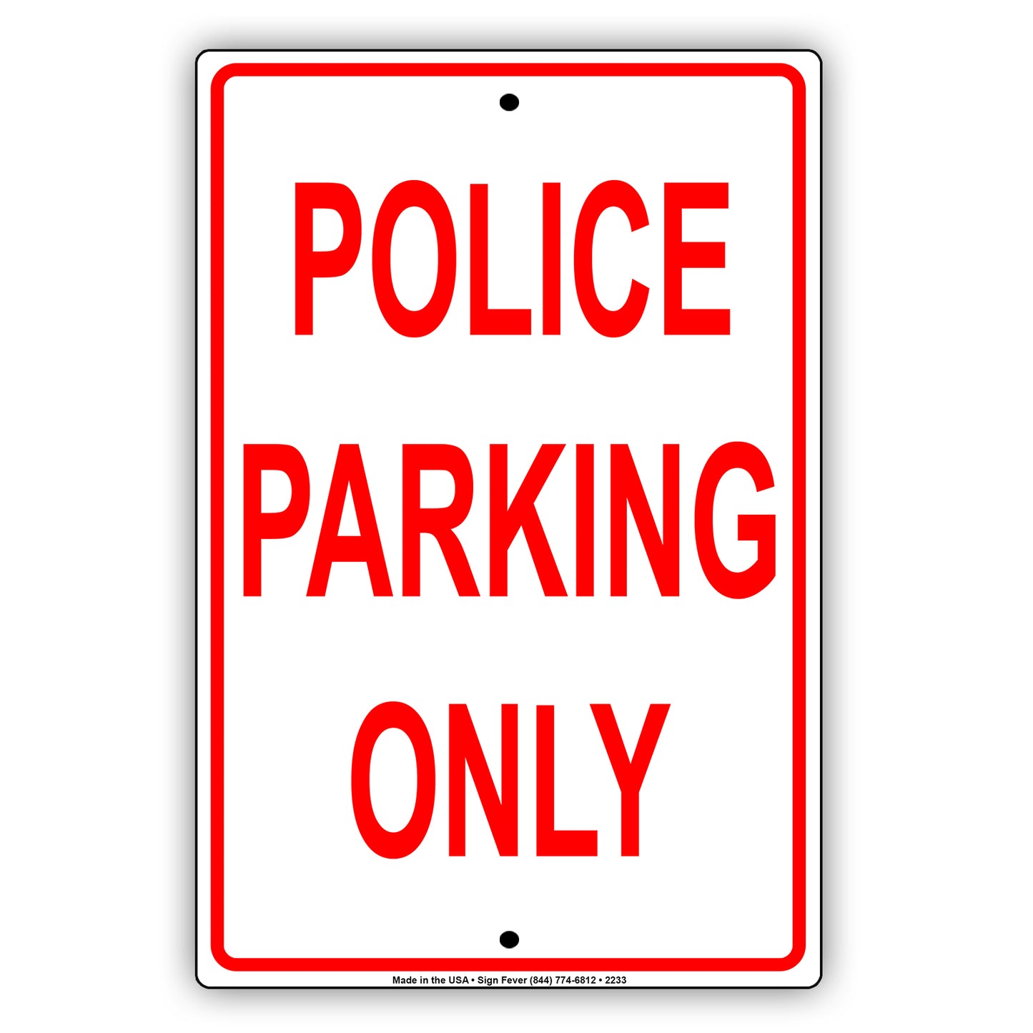Police Parking Only Sign