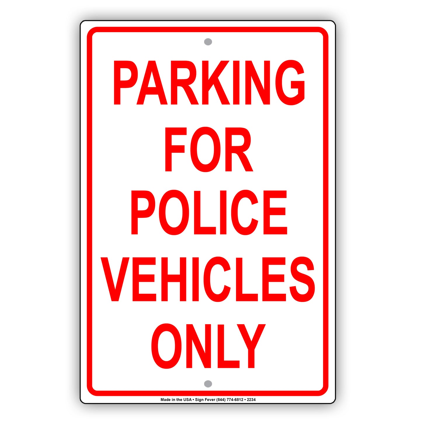 Parking For Police Vehicles Only Sign