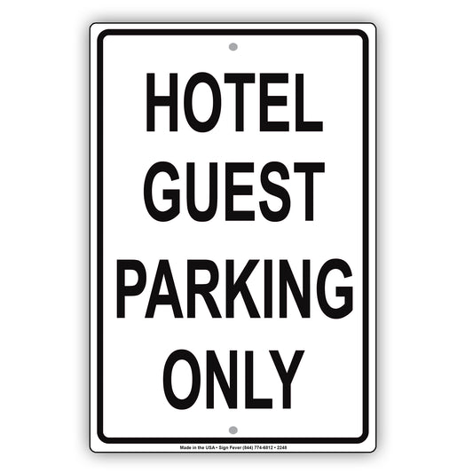 Hotel Guest Parking Only Reserved Spot Alert Caution Warning Notice Aluminum