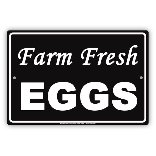 Farm Fresh Eggs Farmhouse Barnyard Organic Dairy Alert Caution Warning Notice Aluminum