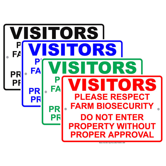 Visitors Please Respect Farm Biosecurity Please Do Not Enter Without Proper Approval Aluminum