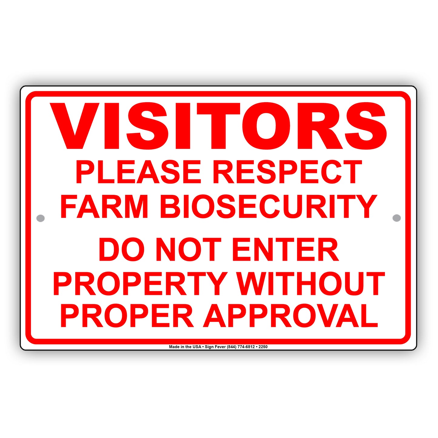 Visitors Please Respect Farm Biosecurity Please Do Not Enter Without Proper Approval Aluminum