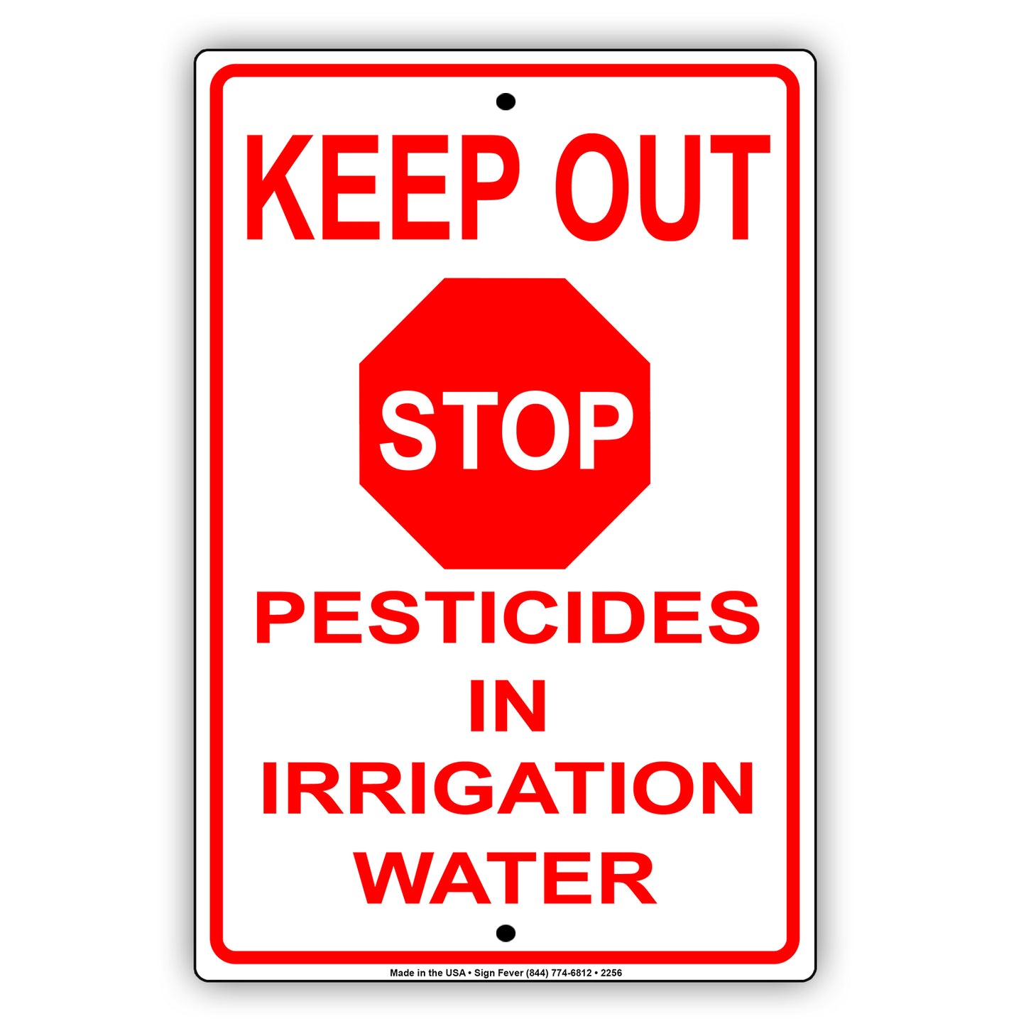 Keep Out Stop Pesticides In Irrigation Water Epa Safety Alert Caution Warning Notice Aluminum