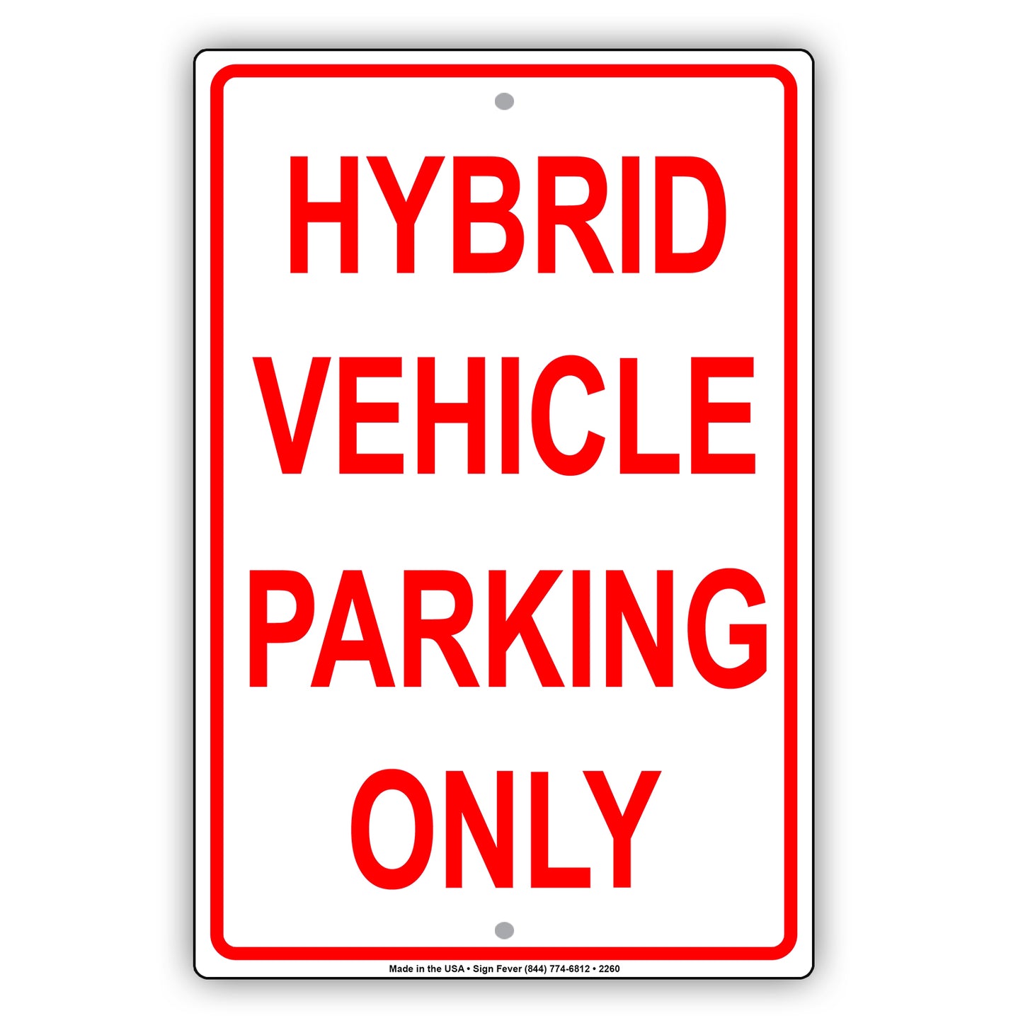 Hybrid Vehicle Parking Only Reserved Spot Alert Caution Warning Aluminum