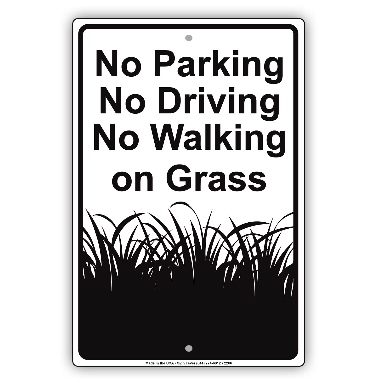 No Parking Driving Walking On Grass Sign