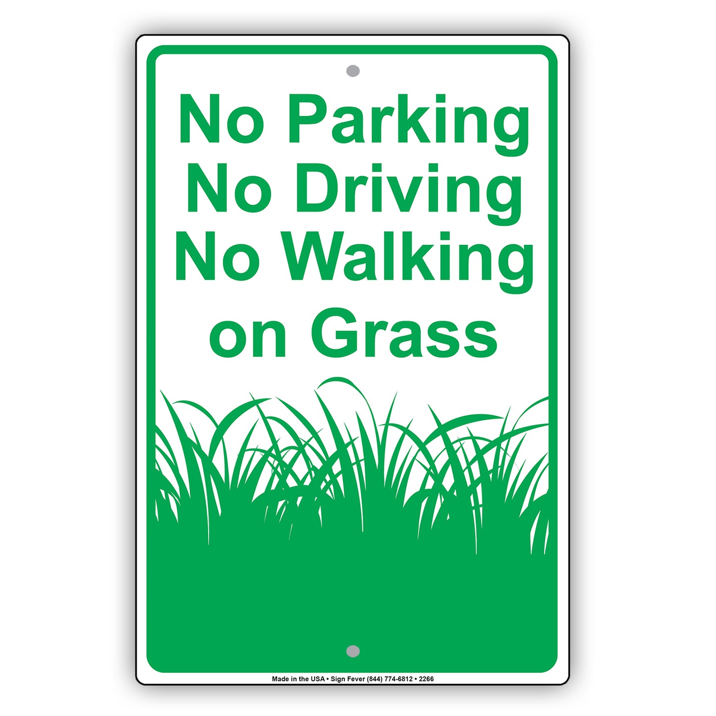 No Parking Driving Walking On Grass Sign