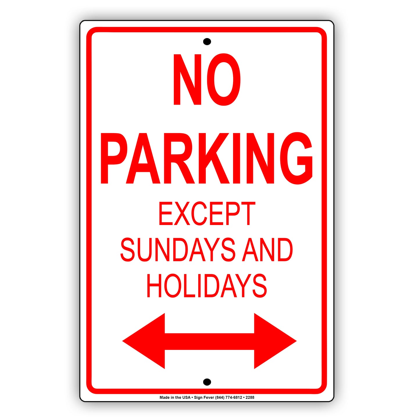 No Parking Except Sundays And Holidays Sign