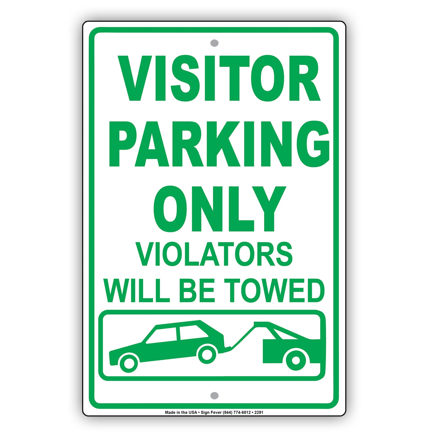 Visitor Parking Only Violators Will Be Towed Sign