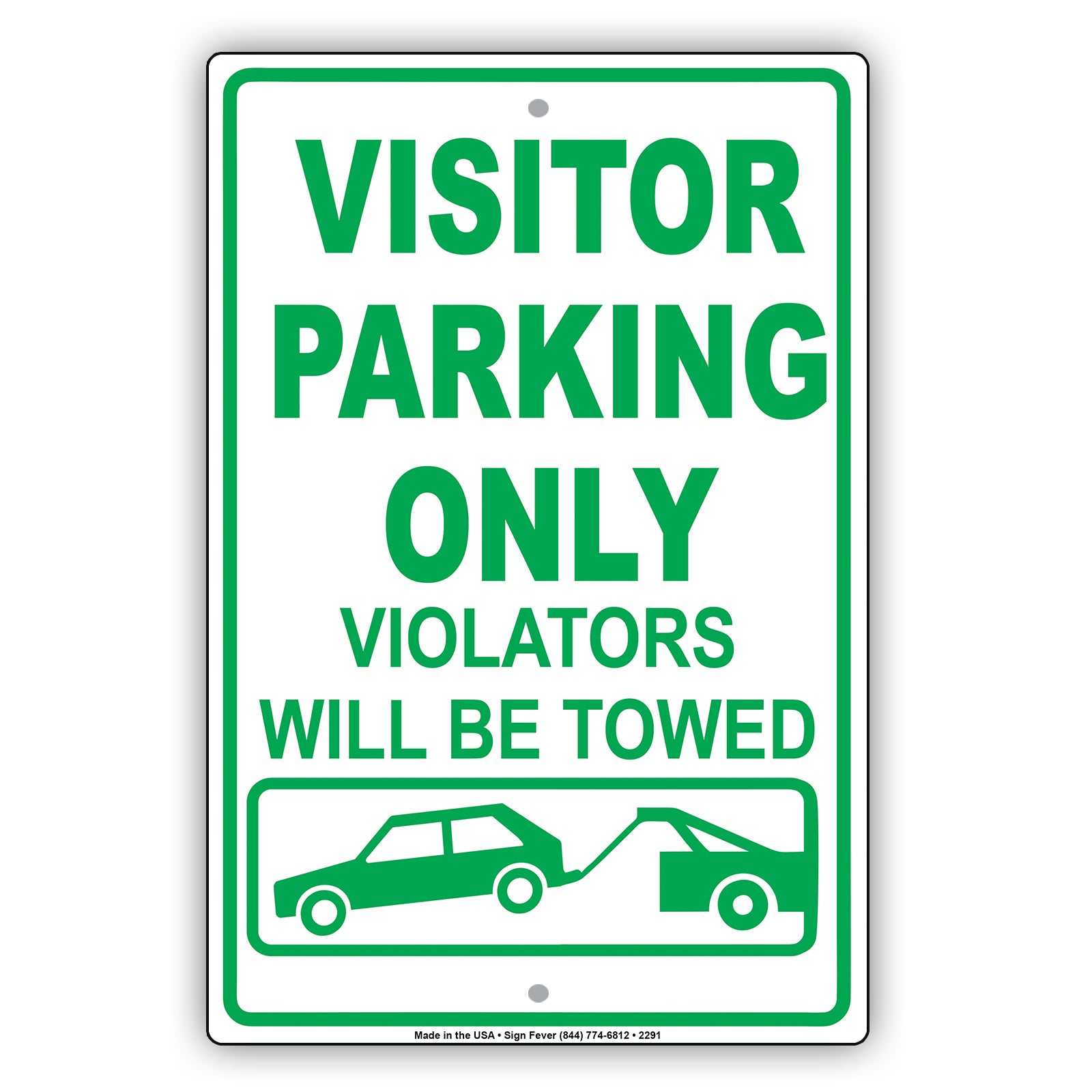 Visitor Parking Only Violators Will Be Towed Sign