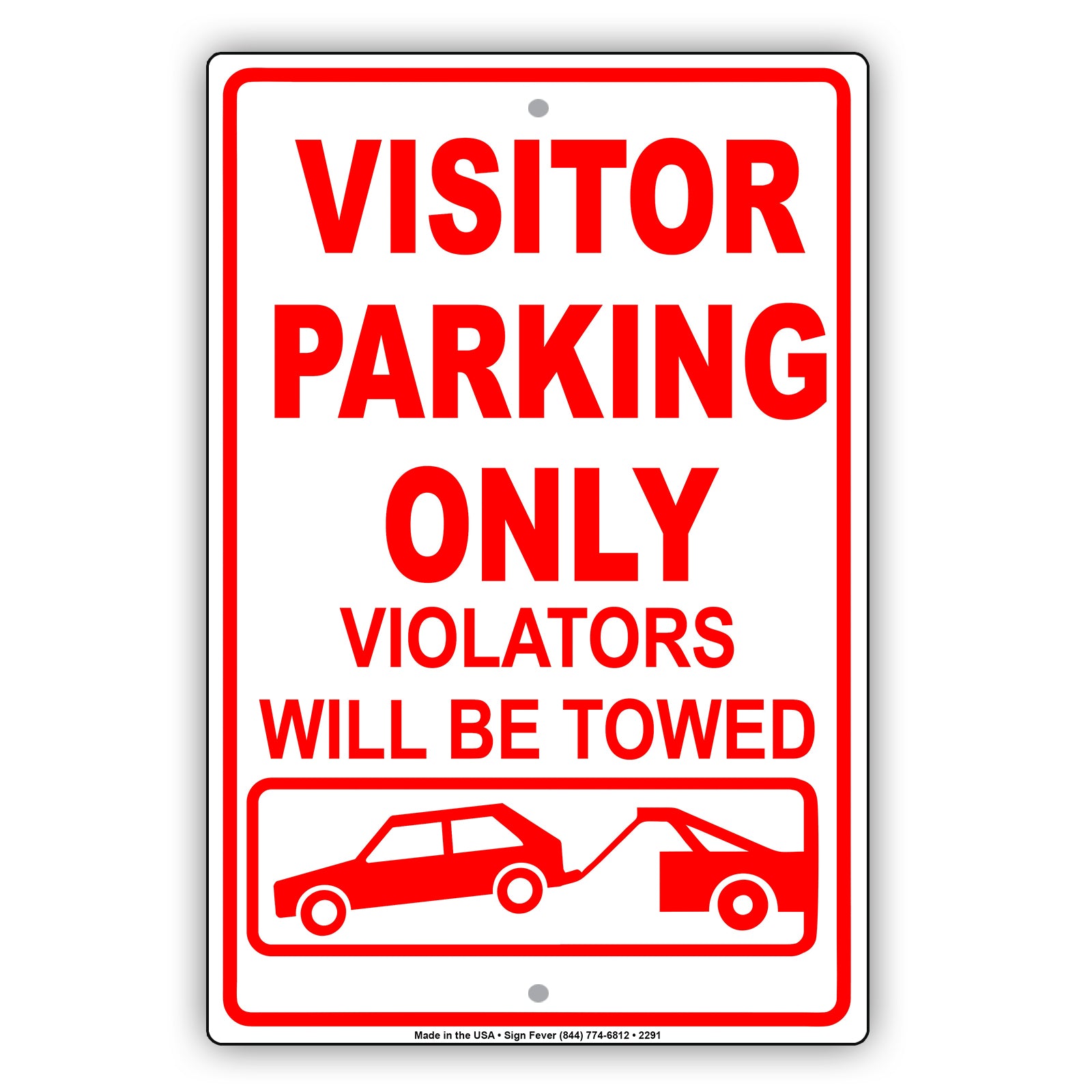 Visitor Parking Only Violators Will Be Towed Sign